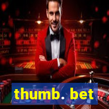 thumb. bet